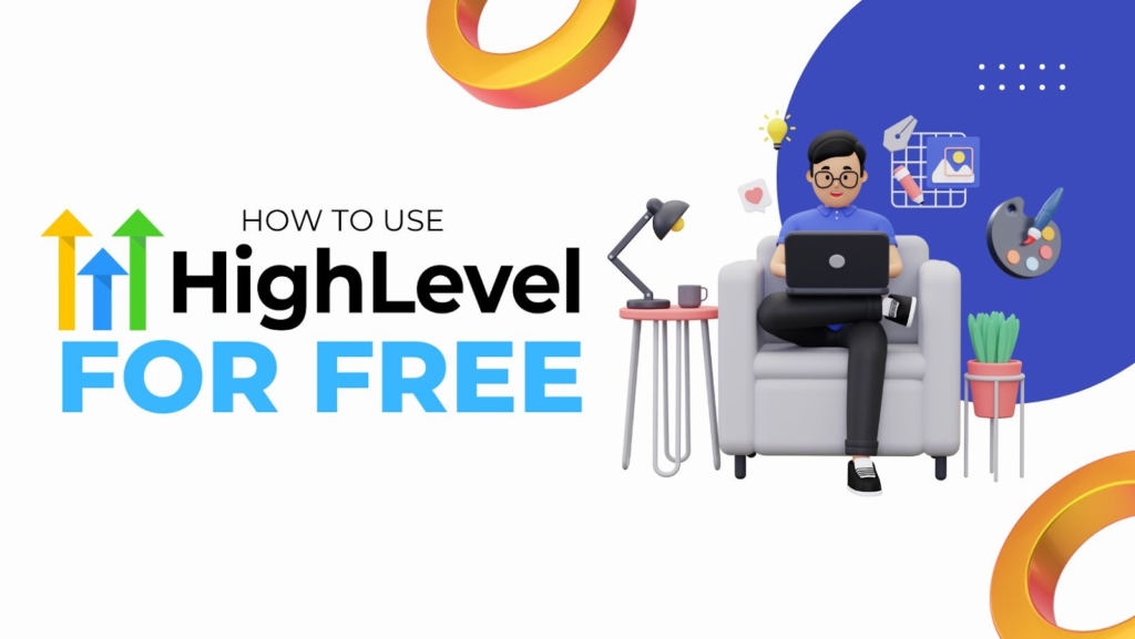 How to get GoHighLevel for FREE