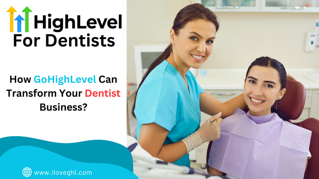 GoHighLevel for Dentists