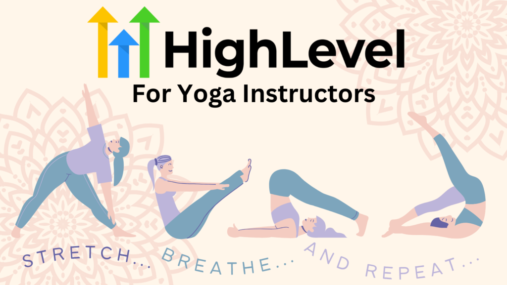 GoHighLevel for Yoga Instructors