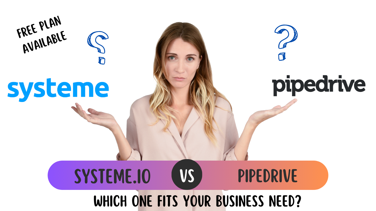 Systeme.io vs Pipedrive: Which One is Best for You?