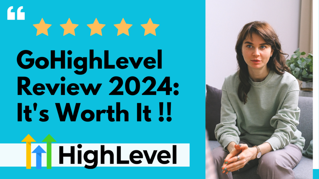 Gohighlevel review 2024