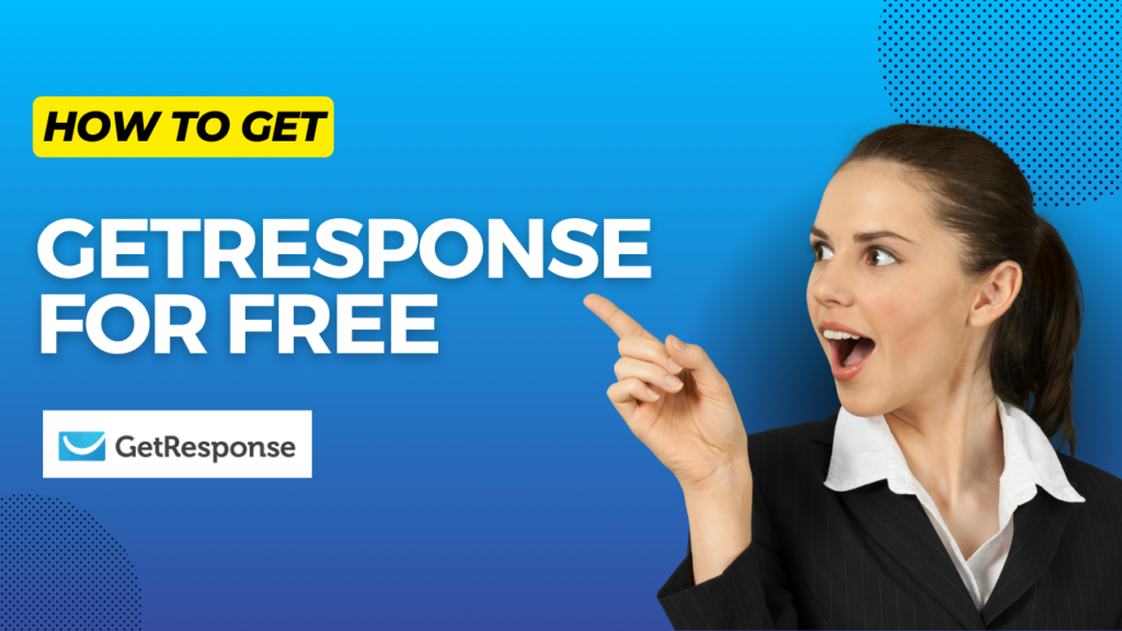 How to get getresponse for free