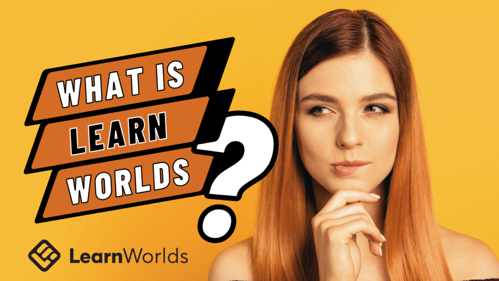 What is Learnworlds - Guide to an Online Learning Platform