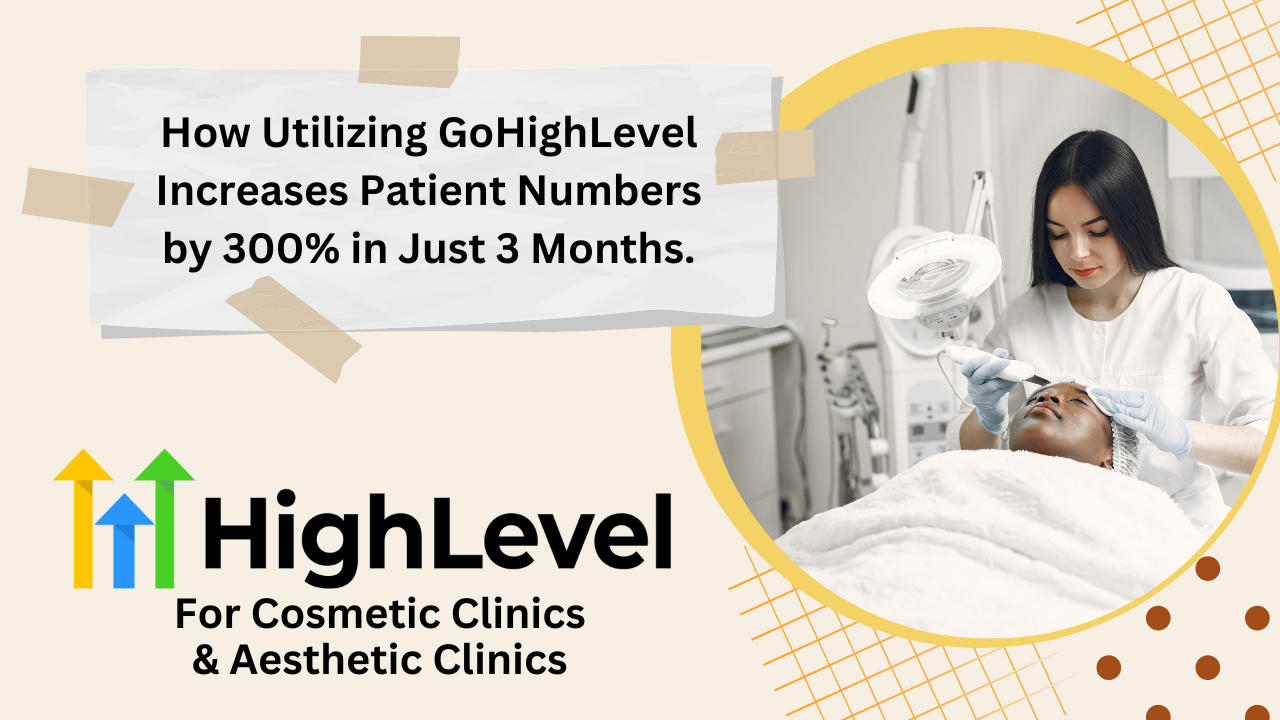 GoHighLevel for Cosmetic Clinic