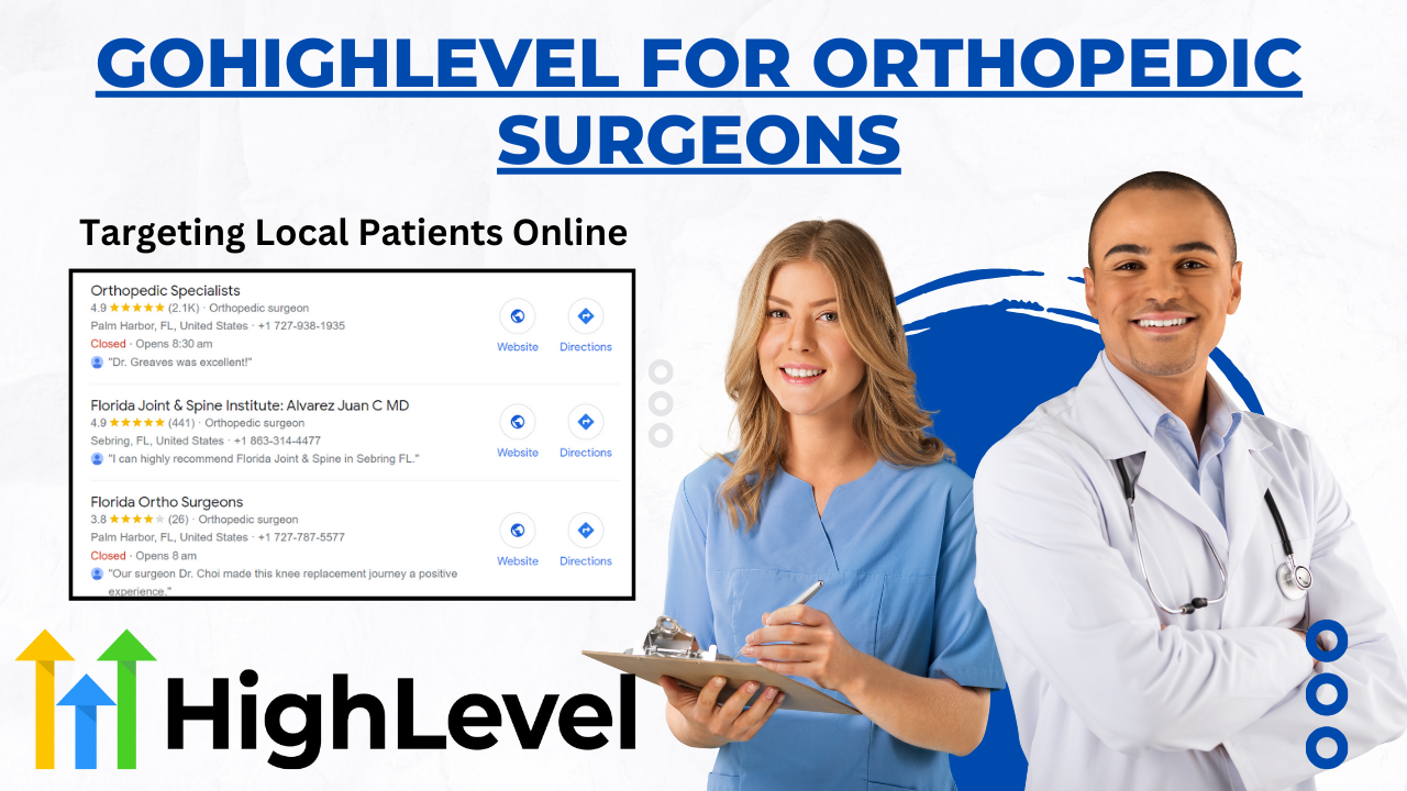 GoHighLevel for Orthopedic Surgeons