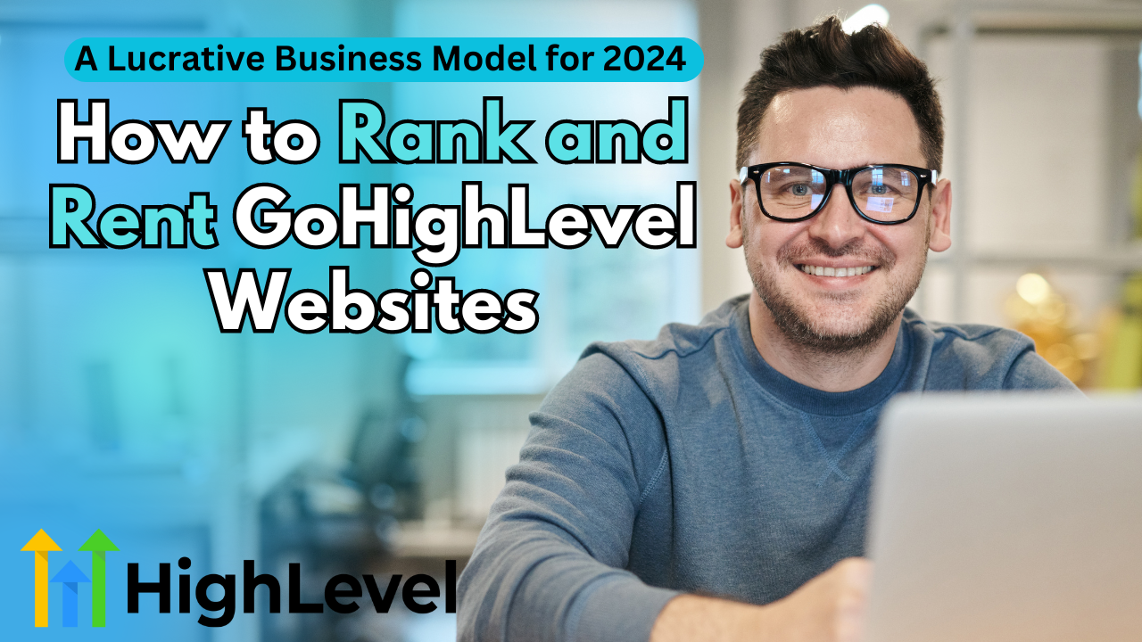 How to Rank and Rent GoHighLevel Websites