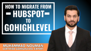 How to migrate from HubSpot to GoHighLevel