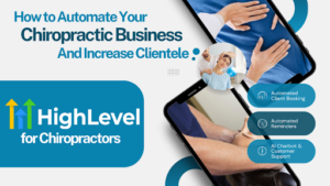 chiropractic business automation with gohighlevel