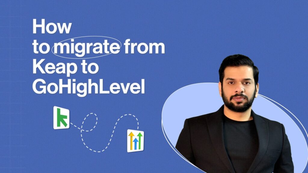 Migrate from Keap to GoHighLevel