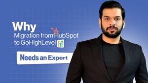 Migration from HubSpot to GoHighLevel Needs an Expert