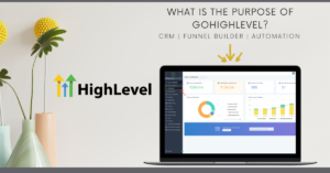What Is the Purpose of GoHighLevel