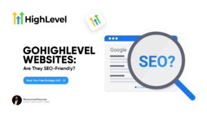 GoHighLevel Websites Are They SEO-Friendly