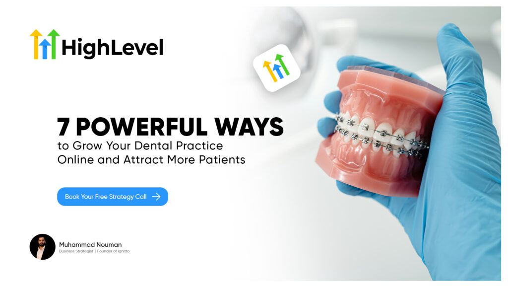 7 Powerful Ways to Grow Your Dental Practice Online and Attract More Patients