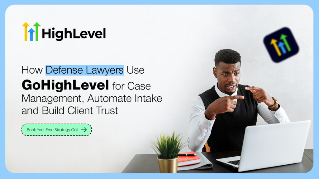 GoHighLevel for Defense Lawyers