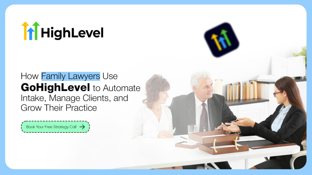 Gohighlevel for family lawyers