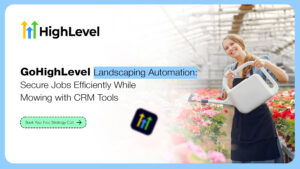 GoHighLevel Landscaping Automation