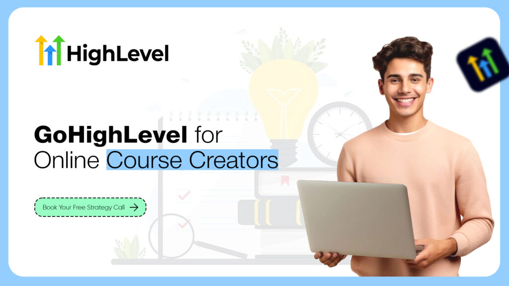 GoHighLevel for Online Course Creators