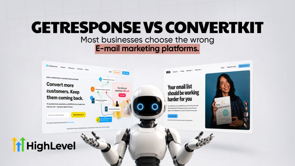 Promotional graphic comparing GetResponse and ConvertKit email marketing platforms, with a futuristic robot standing between two website screenshots. The GetResponse page highlights email marketing automation and customer conversion, while the ConvertKit page promotes growing and monetizing an email list. HighLevel branding appears in the lower-left corner.